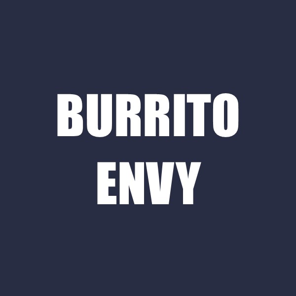 Burrito Envy