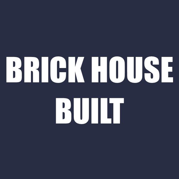 Brick House Built