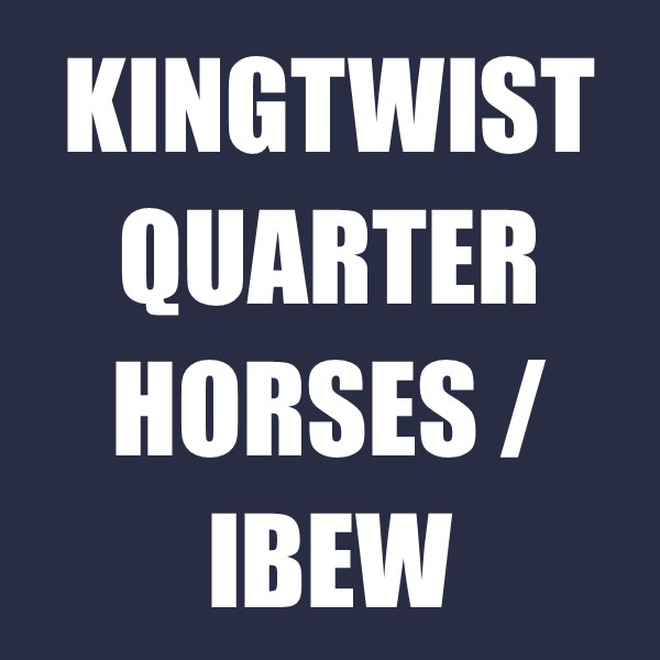 Kingtwist Quarter Horses / IBEW