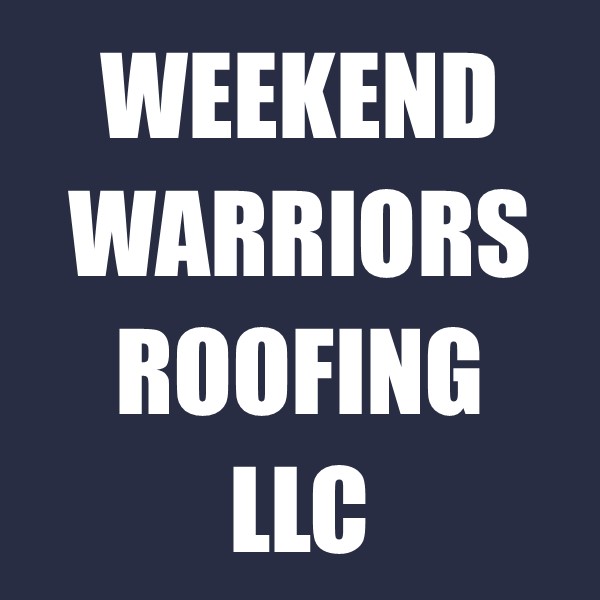 Weekend Warriors Roofing LLC