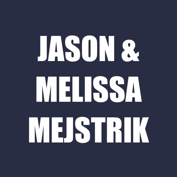 Jason & Melissa Mejstrik