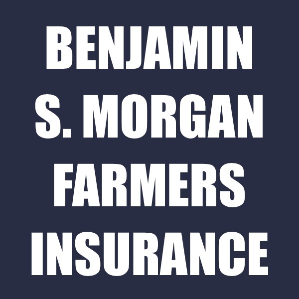 Benjamin S. Morgan - Farmers Insurance