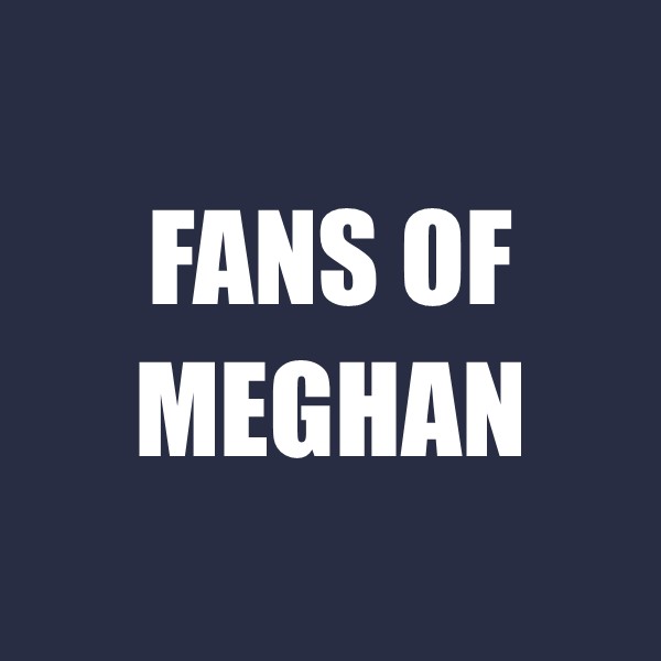 Fans of Meghan