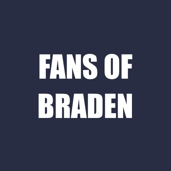 Fans of Braden