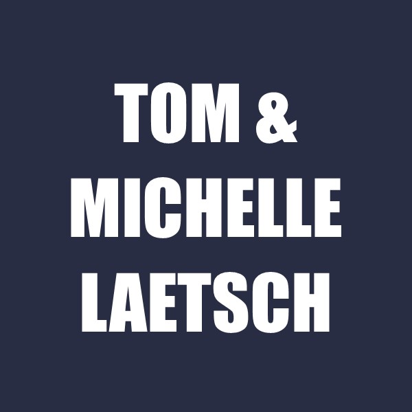 Tom & Michelle Laetsch