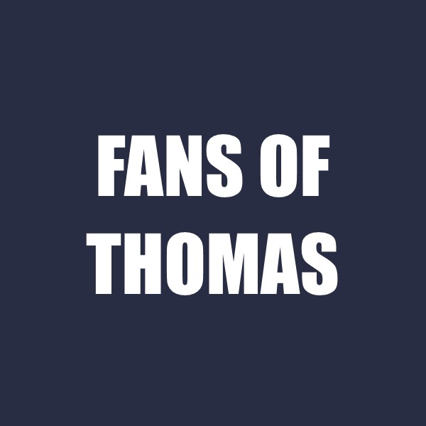 Fans of Thomas