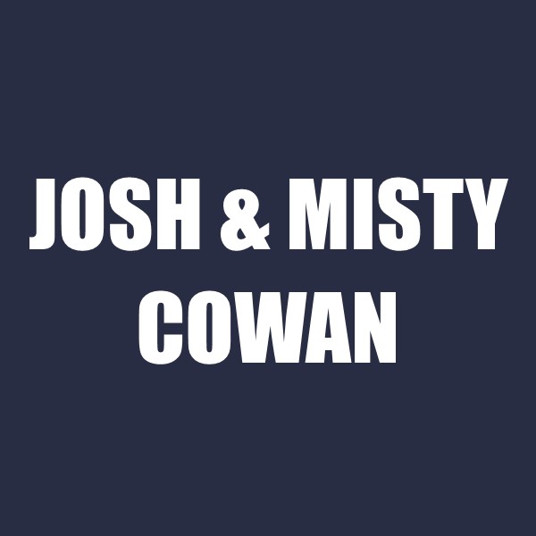 Josh & Misty Cowan