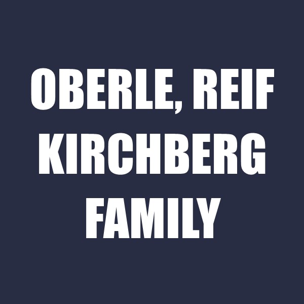 Oberle, Reif, Kirchberg Family