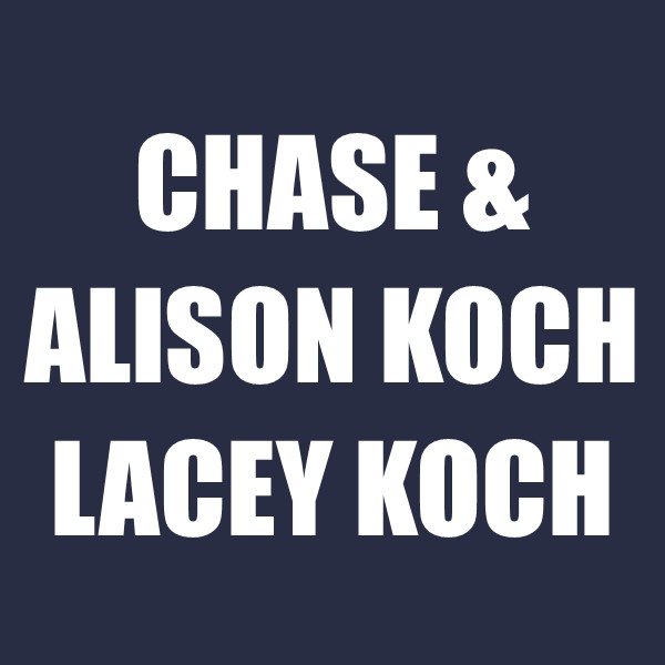 Chase & Alison Koch, Lacey Koch